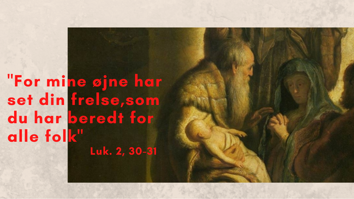 Billedet viser et religiøst maleri med citat fra Luk. 2, 30-31.