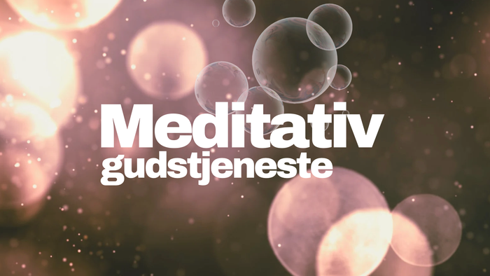 Meditationstitelslide til en rolig religiøs gudstjeneste eller andagtsarrangement med svævende bobler og blødt lys.