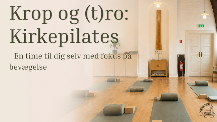Reklameplakat for en Pilates-session med fokus på krop og afslapning i en rolig kirkehal.