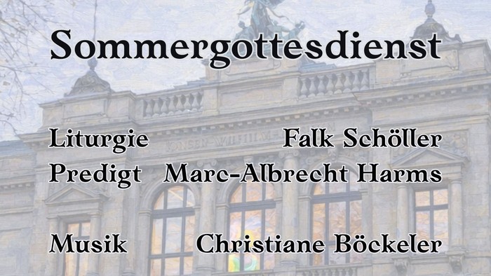 Plakat für einen sommerlichen Freiluft-Gottesdienst im Juli mit Liturgie, Predigt und Musikangaben auf dem Joseph-Beuy-Platz.