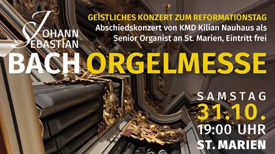 Plakat für das Orgelmesse-Konzert zu Ehren von KMD Kilian Nauhaus am Reformationstag in der St. Marienkirche.