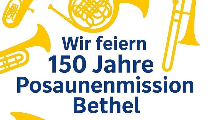 Konzert zum 150 jährigen Jubiläum der Posaunenmission Bethel vom 3. bis 5. Juli 2026 in der Zionskirche Bethel