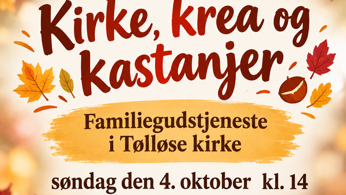 Familiegudstjeneste med efterårsaktiviteter og forfriskninger i Tølløse Kirke den 4. oktober kl. 14.00.
