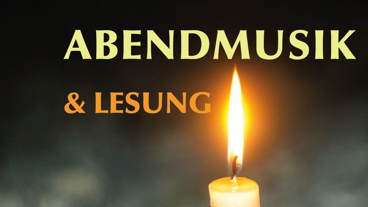 Abendmusik & Lesung