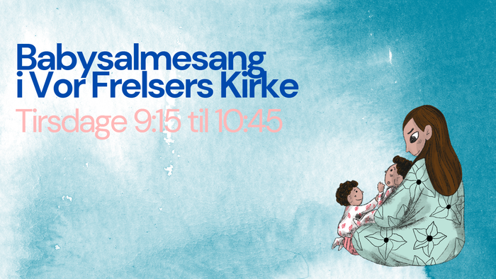 En illustration, der reklamerer for en barnvelsignelsestjeneste i Vor Frelsers Kirke om tirsdage fra kl. 9:15 til 10:45.
