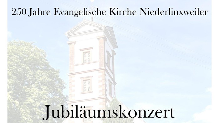 Jubiläumskonzert-Plakat zum 250-jährigen Bestehen der Evangelischen Kirche Niederlinxweiler mit freiem Eintritt und Spendenaufruf.