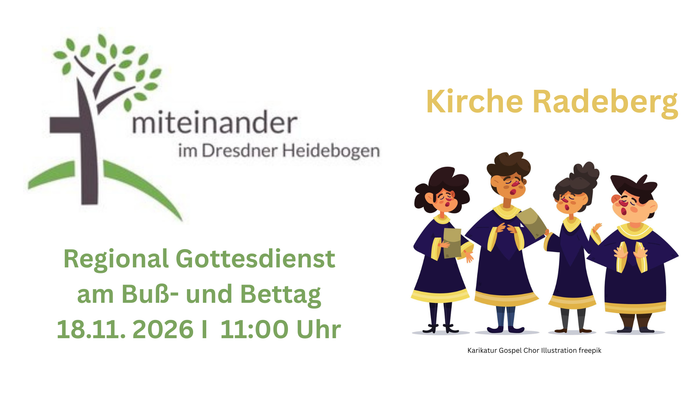 Einladung zu einem regionalen Gottesdienst in Radeberg am 18. November 2026 mit einer Chor-Darstellung.