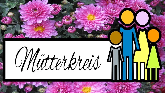 Bunte Grafik zum Thema „Mütterkreis“ mit floralem Hintergrund und vielfältigen Familien-Silhouetten.