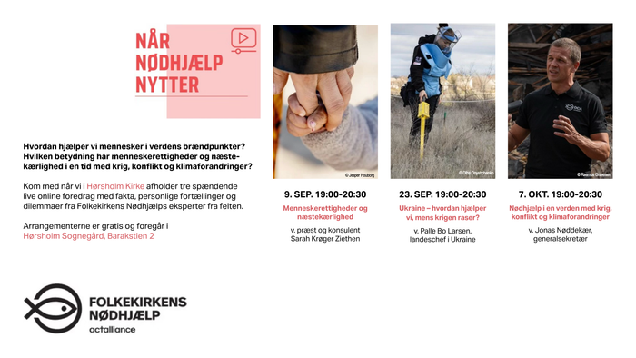 Folkekirkens Nødhjælps arrangementsserie om global humanitær hjælp og krisers konsekvenser med forskellige talere.