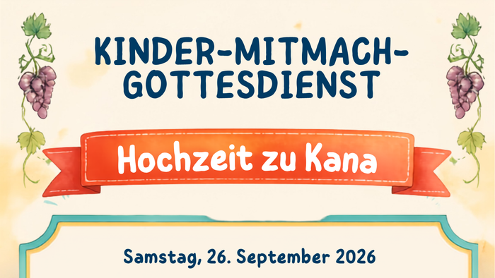 Kinderbeteiligter Gottesdienst zur Hochzeit zu Kana am 26. September 2026 in Amöneburg.