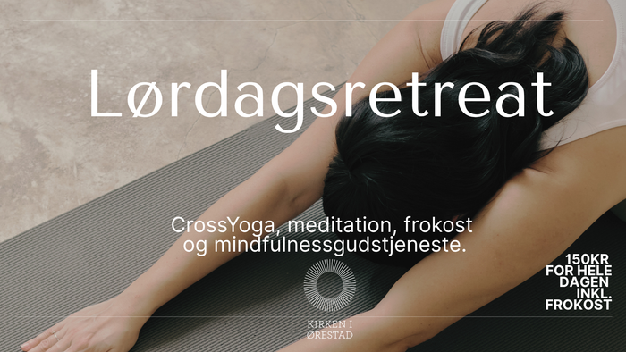 Lørdagsretreat med CrossYoga, meditation, morgenmad og mindfulness-tjenester for 150.000 kr. hele dagen inkl. morgenmad.