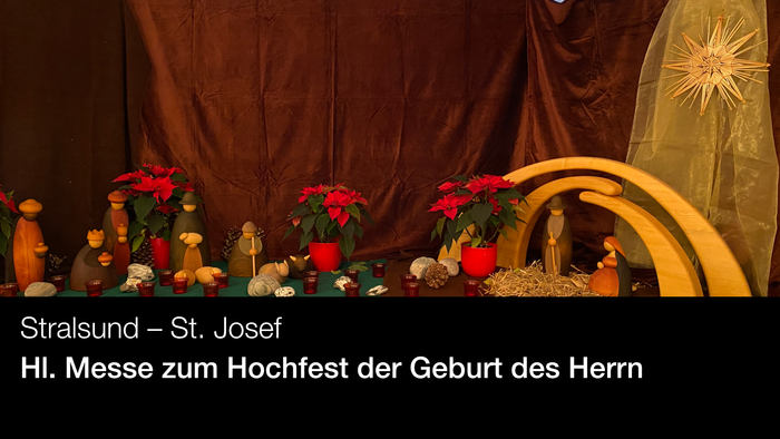 Stralsund – St. Josef: Hochfest der Geburt des Herrn mit Weihnachtsdekoration und Krippenfiguren