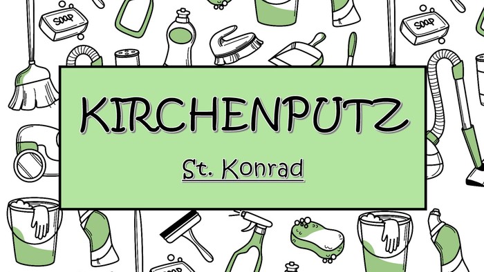 Das Plakat wirbt für die Kirchenputz-Aktion in St. Konrad, mit Informationen und einem humorvollen Design.