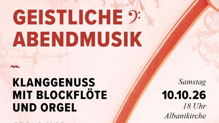 Abendliches spirituelles Musikkonzert mit Blockflöte und Orgel von Cornelia und Georg Popp in der Albanikirche.