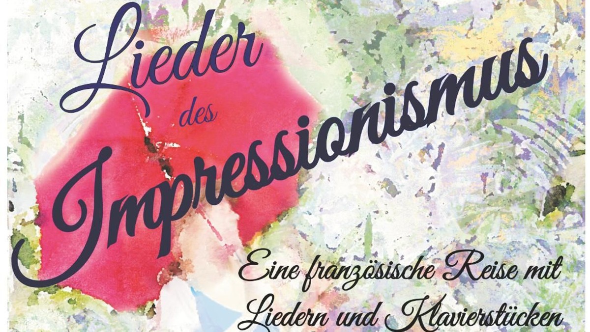 L’HEURE EXQUISE: Lieder und Klaviermusik der Belle Epoque