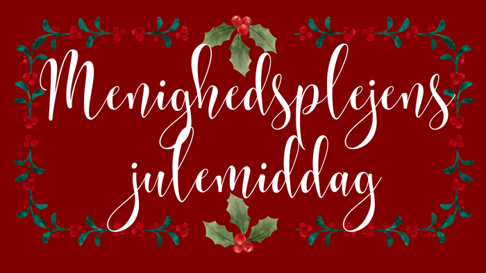 Billedet viser en festlig hilsen på dansk med en rød baggrund og kristtornsdekorationer.