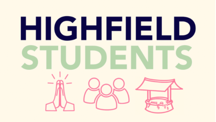 A flyer inviting Highfield students to weekly worship, social, and fellowship events at Highfield Church Centre.