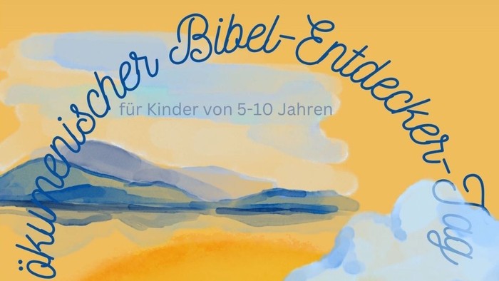 Plakat Ökumenischer Kinder-Bibel-Entdeckertag 13.09.2025 09 bis 12 Uhr