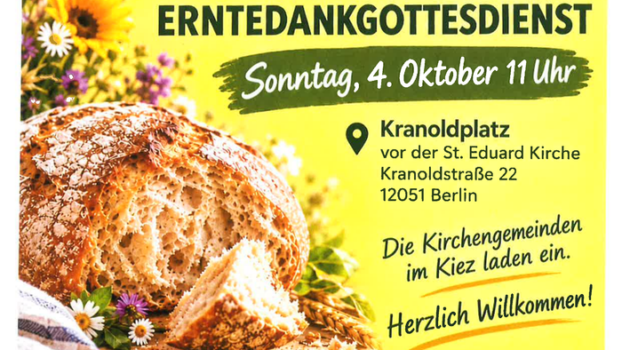Einladung zum Erntedank-Gottesdienst mit Brot und Blumen, geplant in Berlin am 4. Oktober.