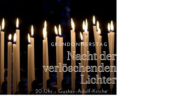 Grundonnerstag - Nacht der verlöschenden Lichter