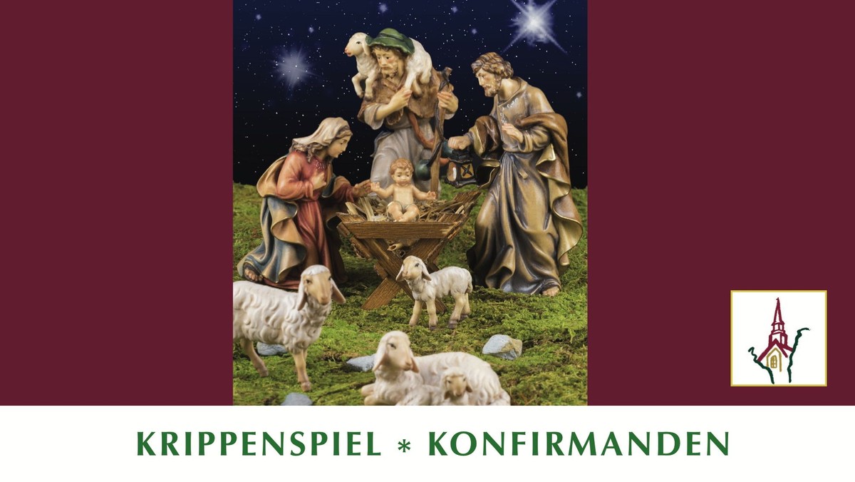 Weihnachtsgottesdienst mit Krippenspielvideo der Kleinen Konfirmanden - HIER RESERVIEREN