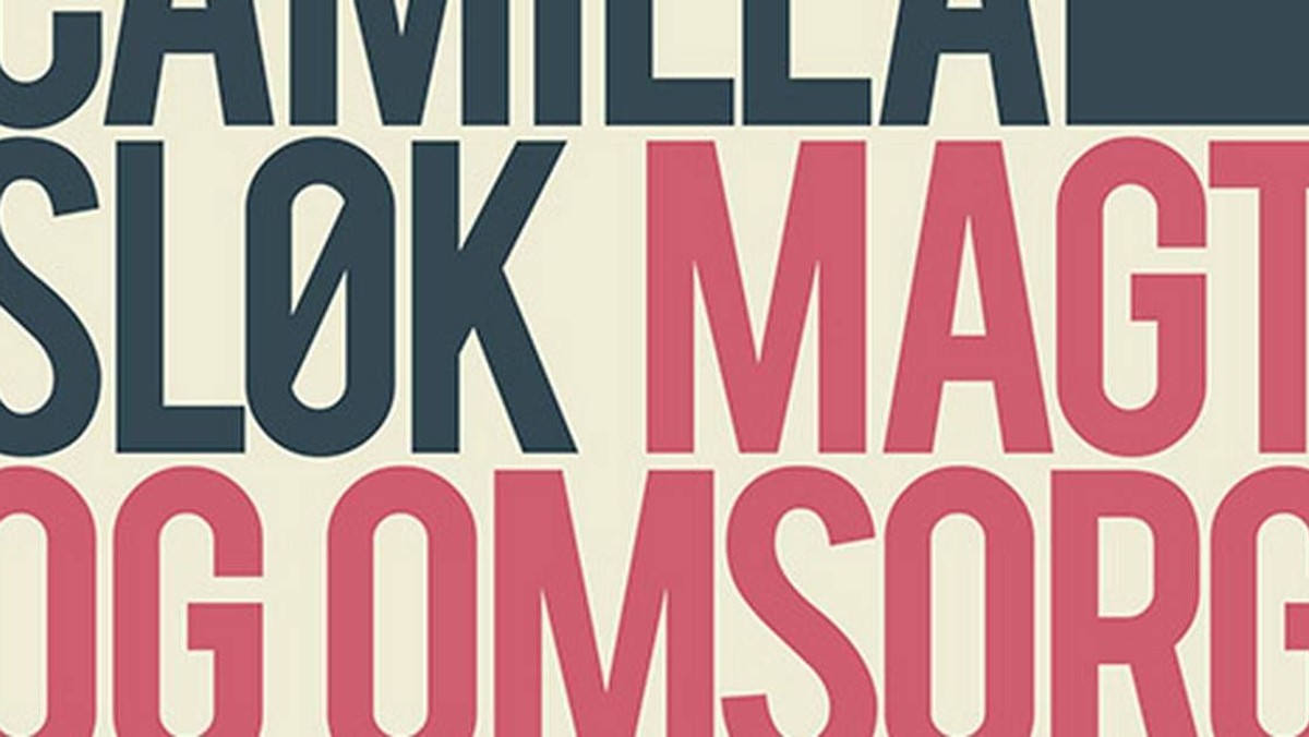 Foredrag med Camilla Sløk om Magt og Omsorg