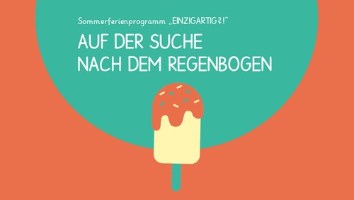 Ferienaktion: Auf der Suche nach dem Regenbogen