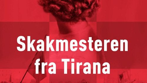 Eftermiddagsmøde - Roman "Skakmesteren fra Tirana"