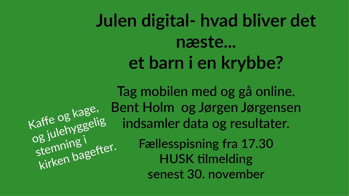 Onsdagsfællesskabet: Julen digital - hvad bliver det næste.....et barn i en krybbe?