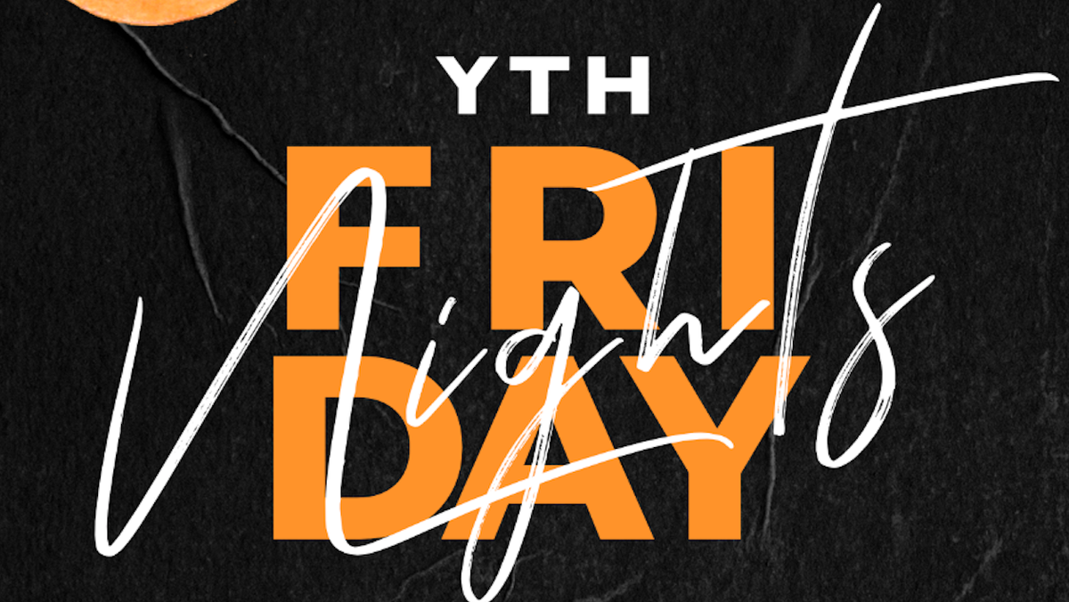 YTH Friday Nights