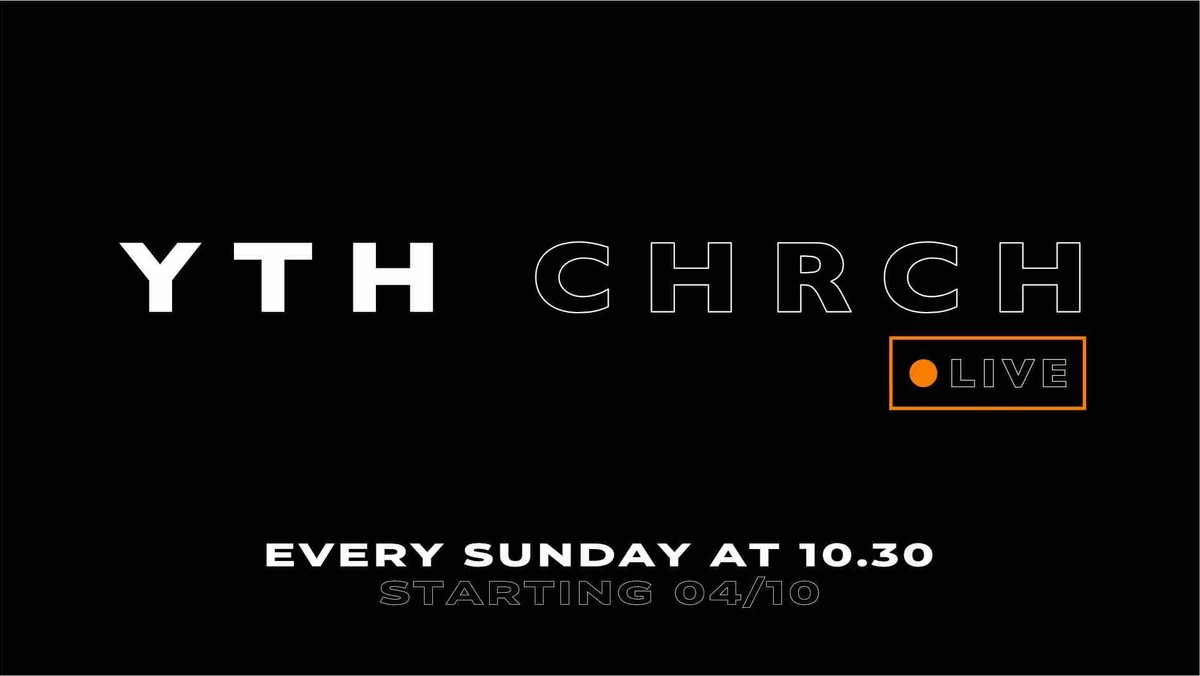 YTH CHRCH LIVE