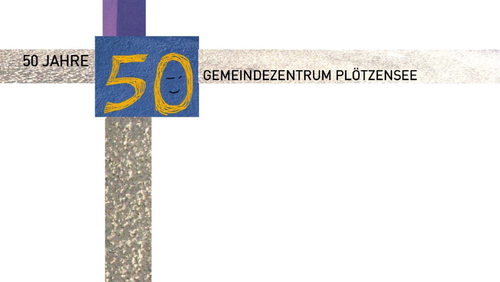 50 Jahre Gemeindezentrum Plötzensee - Festgottesdienst