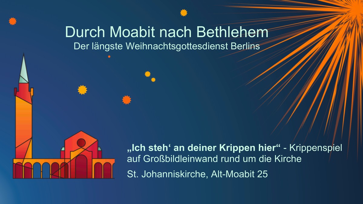 Durch Moabit nach Bethlehem - Der längste Weihnachtsgottesdienst Berlins