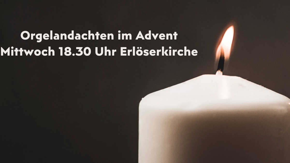 Orgelandacht im Advent