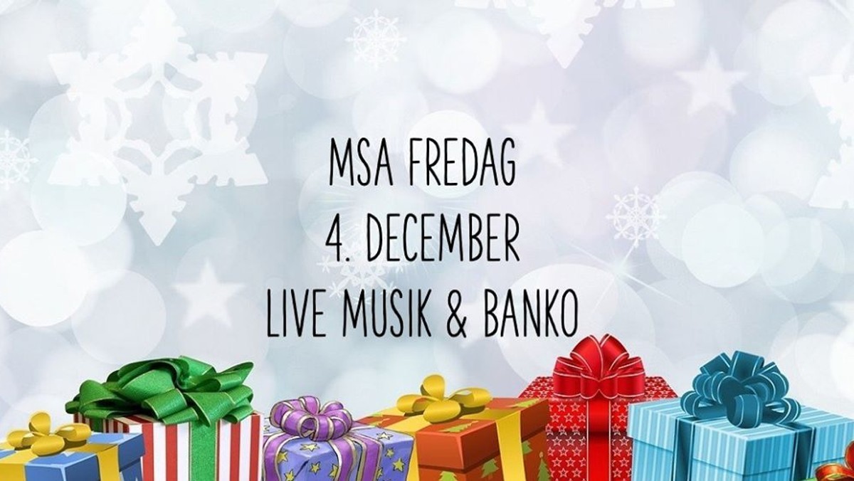 MSA Fredag -Live musik og Banko