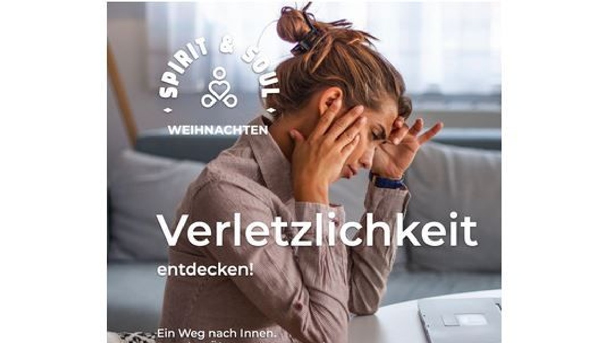 SPIRIT&SOUL Weihnachten - über ZOOM: Verletzlichkeit