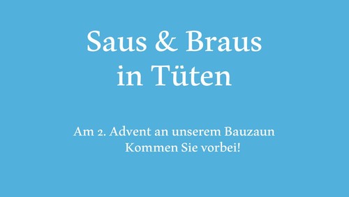 Saus & Braus in Tüten