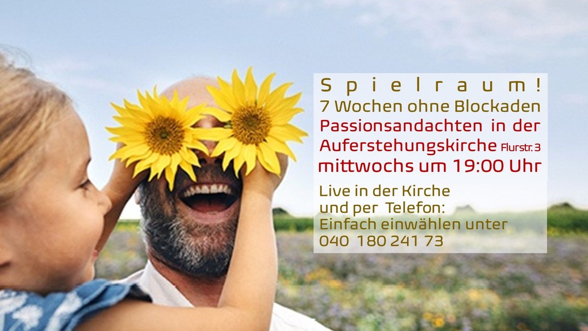 Passionsandacht 7 Wochen ohne Blockaden