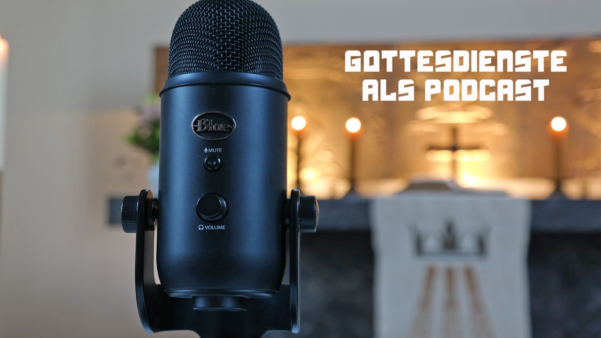 Podcast zum Gottesdienst am Sonntag Rogate