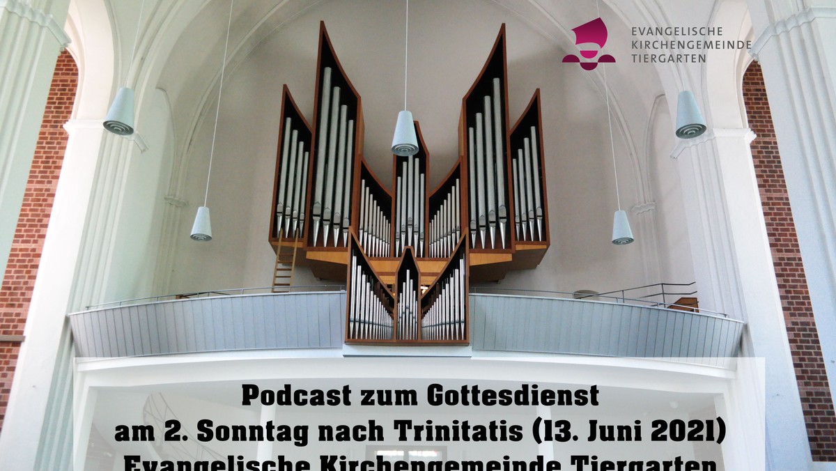 Podcast zum Gottessdienst zum 2. Sonntag nach Trinitatis