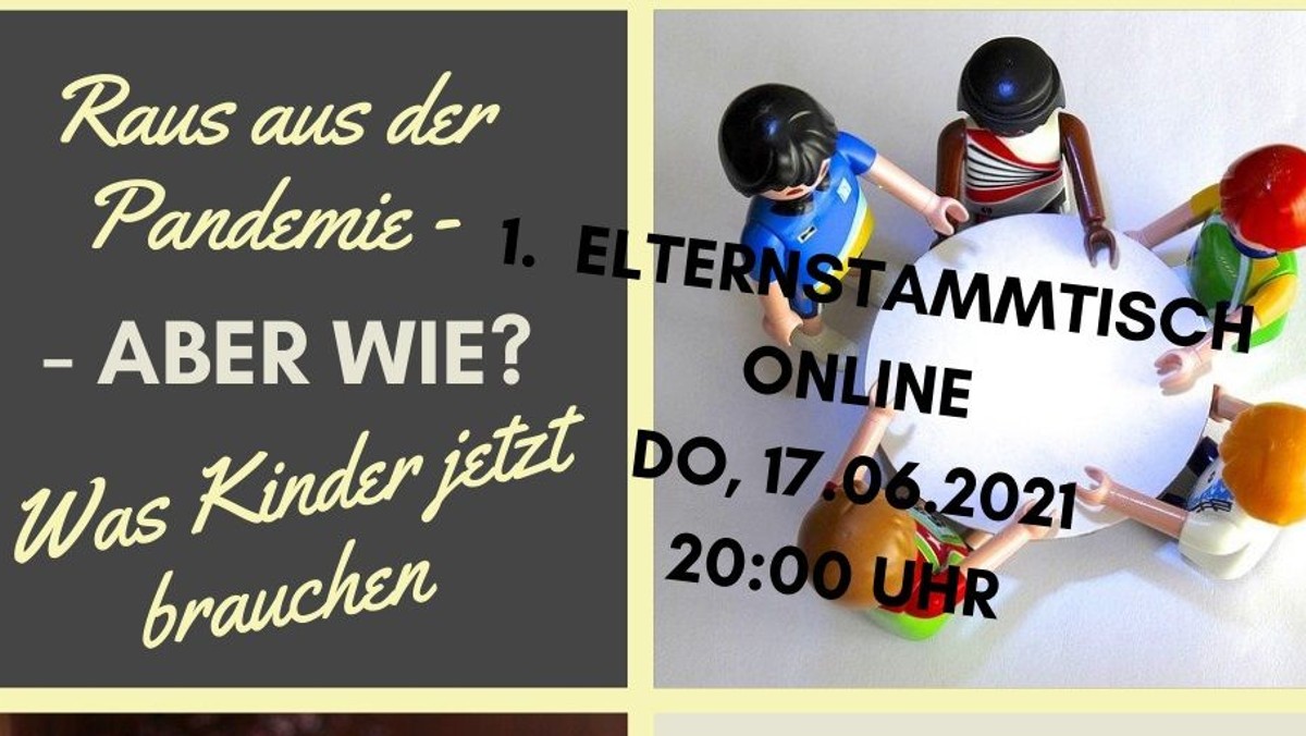 Elternstammtisch digital: Raus aus der Pandemie – aber wie? Was Kinder jetzt brauchen