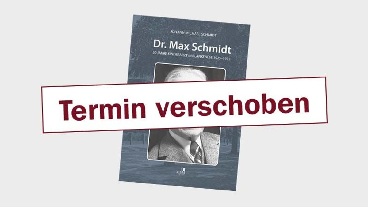 Vortrag: Dr. Max Schmidt - 50 Jahre Kinderarzt in Blankenese