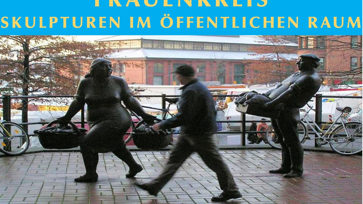 Frauenkreis mit dem Sommerthema: "Skulpturen im Öffentlichen Raum!"