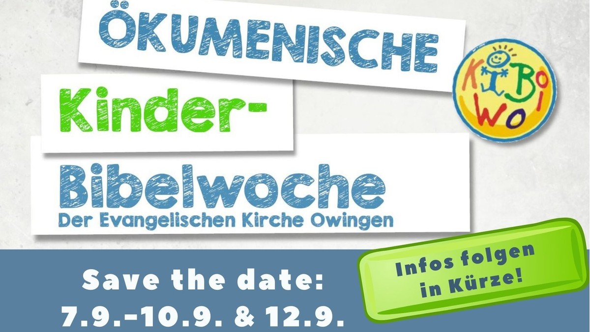 Kinderbibelwoche 2021 Vorbereitungstreffen: für alle Interessierten Jugendliche und Erwachsene