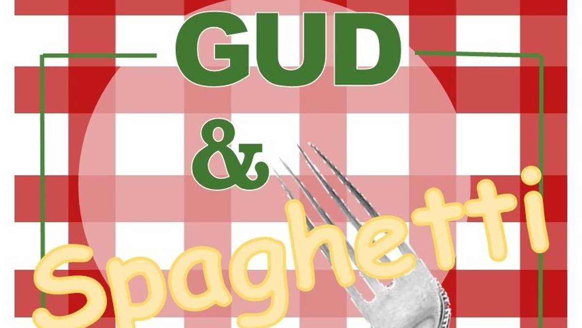 Gud & Spaghetti