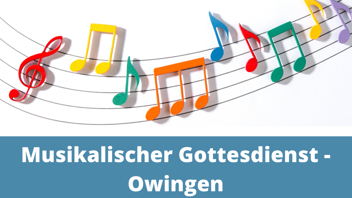 Musikalischer Gottesdienst in Owingen mit Abendmahl
