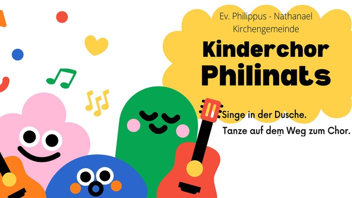 Kinderchor Philinats mit buntem Logo und Text "Singe in der Dusche. Tanze auf dem Weg zum Chor."