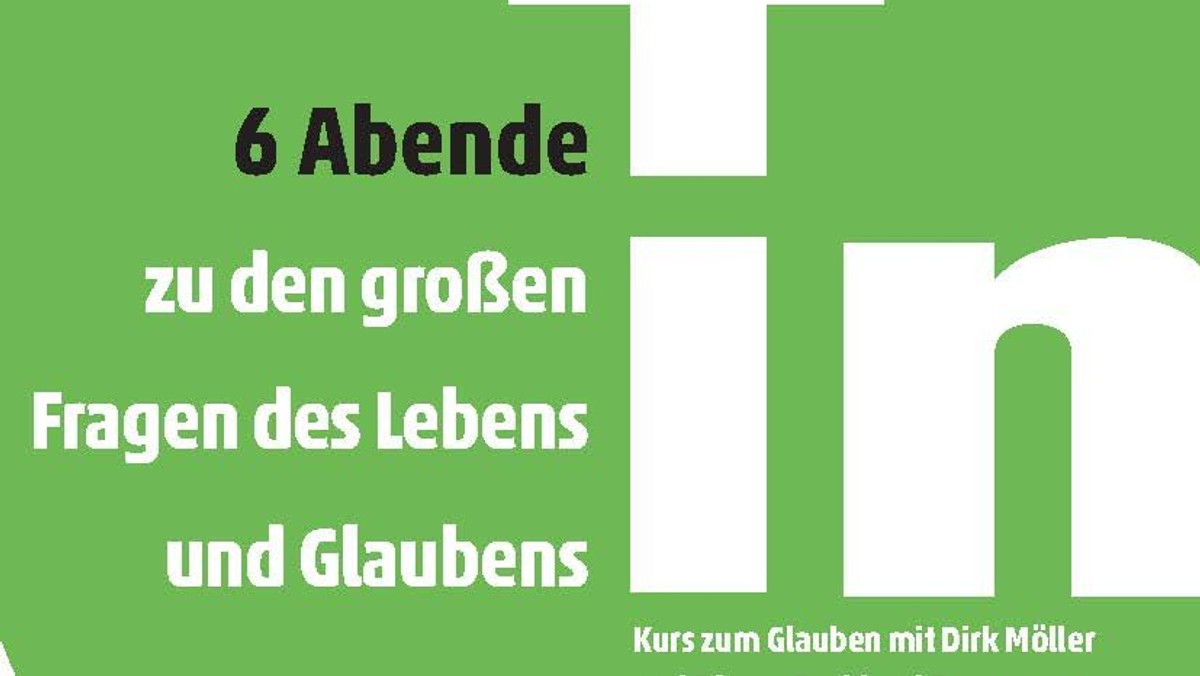 6 Abende zu den großen Fragen des Lebens und Glaubens