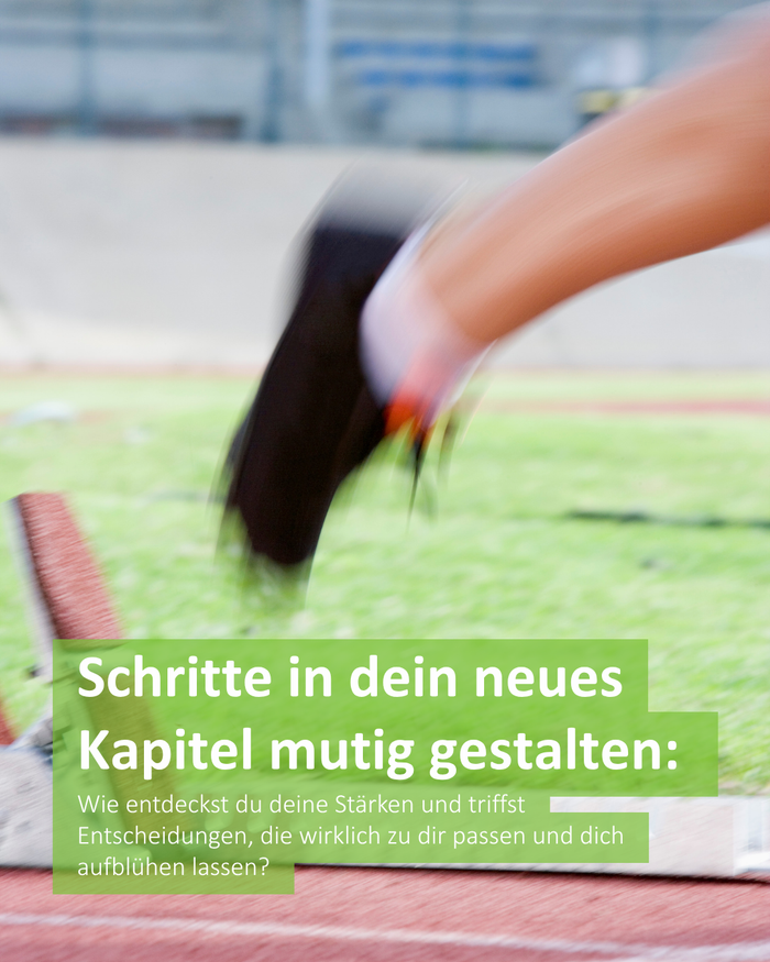 Schritte in dein neues Kapitel mutig gestalten