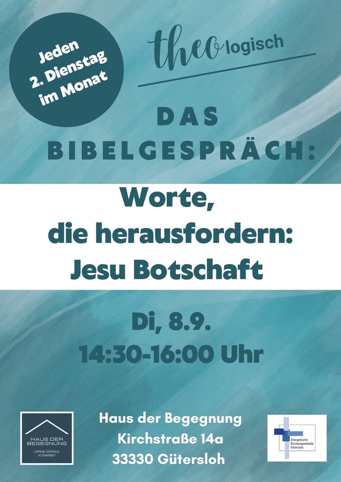 Bibelgespräch am 9. September: Worte, die herausfordern: Jesu Botschaft